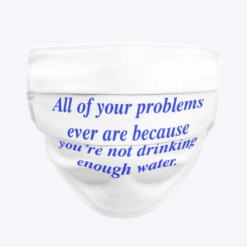 All of your problems ever